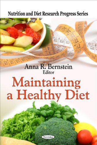 Maintaining a Healthy Diet (Nutrition and Diet Research (2010)