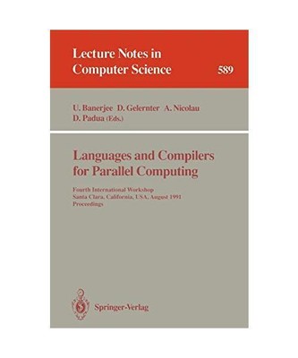 Languages and Compilers for Parallel Computing: Fourth International Workshop, S