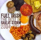 Full Irish: The Best of Gaelic Storm 2004-2014 by Gaelic Storm (CD, Aug-2014, Lost Again Records)