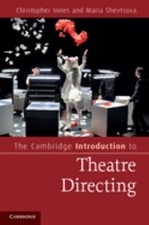The Cambridge Introduction to Theatre Directi...