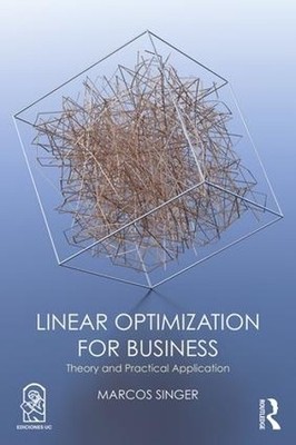 Linear Optimization for Business - 9781138491755