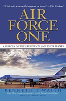 Air Force One A History Of The Presidents And Their Planes Kenneth Walsh Buch