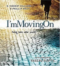 I'm Movin' on: Finding Peace With Yourself By Williams, D. Vince