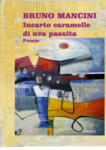 Incarto Caramelle Di Uva Passita Poesie Bruno Mancini Taschenbuch Italienisch-image