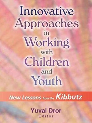 Innovative Approaches in Working with - Paperback, by Dror Yuval - Very Good