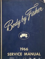 1966 Buick Cadillac Chevy Olds Pontiac Fisher Body Service Shop Repair Manual