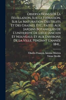 Charles Franois Ant - Beobachtungen auf dem Laub auf der Florais - J555z