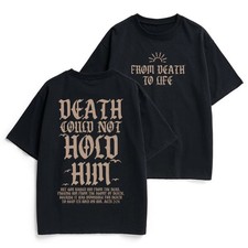 Death Could Not Hold Him Acts 2:24 Resurrection Christian Cotton T-Shirt S-3XL