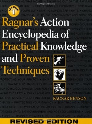 Ragnar's Action Encyclopedia of Practical Knowledge and Proven Techniques