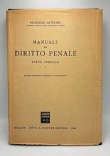 Manuale di Diritto Penale Parte speciale 1 - Antolisei - V edizione Giuffrè 1966