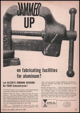 1959 ALCOA Aluminum Jobbing Division "Jammed Up" Vise Photo Vintage Print Ad