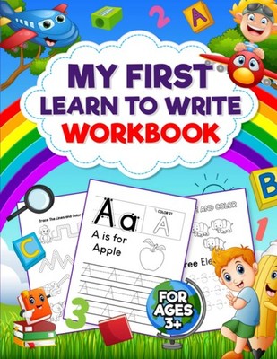 My First Learn To Write Workbook Learning To Line Trace, Write Alphabet, and ...