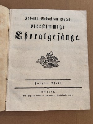 J.S. Bach Noten 1785 Choralgesänge  Breitkopf Verlag Zweyter Theil 