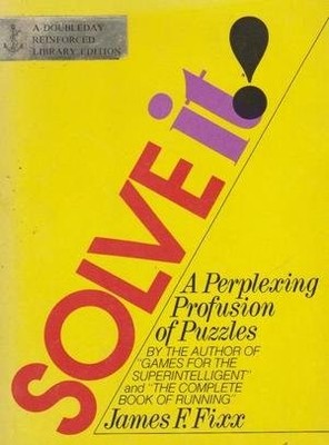 SOLVE IT! By James F Fixx - Hardcover *Excellent Condition*