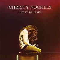 Nockels Christy - Let It Be Jesus - Cd - G3Z