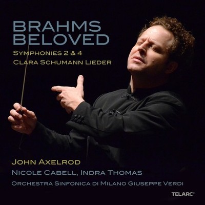 TEL3465802 Os Di Milano Verdi/Axelrod Brahms Beloved - Symphonies 2 & 4; Clara