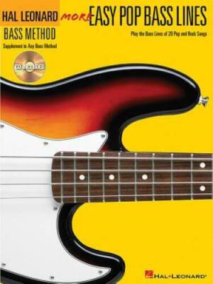 More Easy Pop Bass Lines: Play the Bass Lines of 20 Pop and Rock Songs (H - GOOD