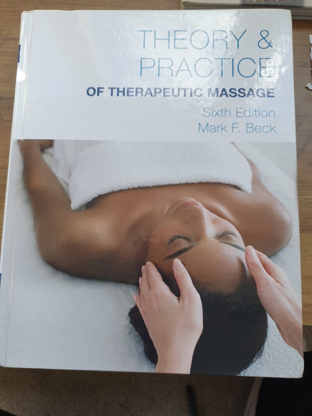 Theory & Practice of Therapeutic Massage by Mark Beck (Hardcover, 2016)