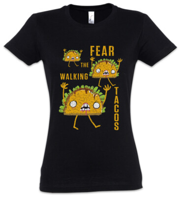 Fear The Walking Tacos Damen T-Shirt Fun Dead Taco Love Addiction Zombie Zombies