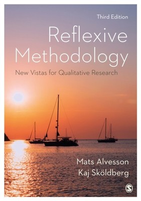 Reflexive Methodology by Kaj Skoldberg PAPERBACK 9781473964242