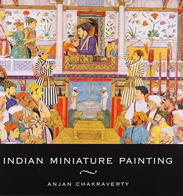 Indian Miniature Paintings (India Crest) by Chakraverty, Anjan Hardback Book The
