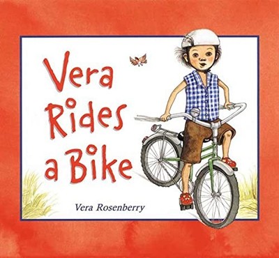 Vera Rides a Bike - Hardcover By Rosenberry, Vera - GOOD