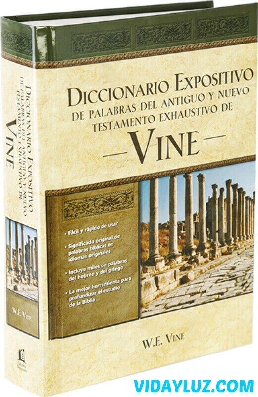 VINE DICCIONARIO EXPOSITIVO PALABRAS DEL ANTIGUO Y NUEVO TESTAMENTO  EXHAUSTIVO