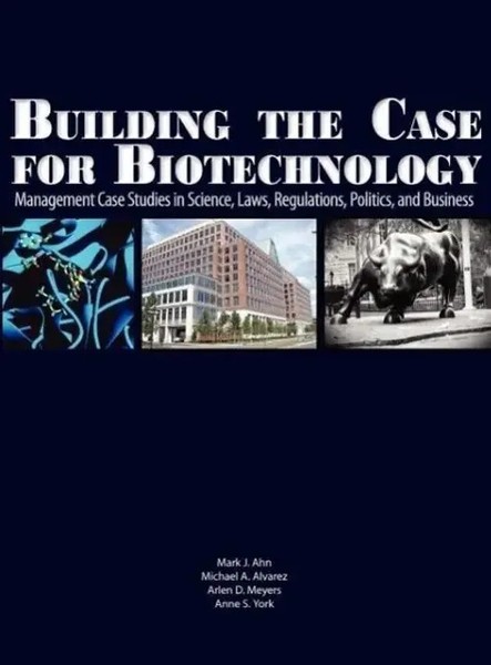 Mark J. Ahn (U. A.) | Building The Case For Biotechnology | Buch | Englisch-image