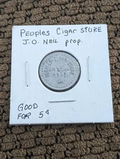 People's Cigar Store Token Good For 5¢ Of Merchandise J. O'Neill Prop (N101)