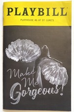 Playbill MAKE ME GORGEOUS Off-B’way Feb 2024 DARIUS ROSE JACKIE COX Drag Race