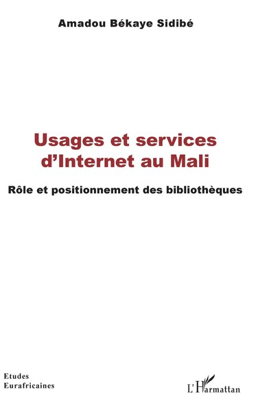 Amadou BéKaye Sidibé | Usages Et Services D'internet Au Mali | Taschenbuch-image