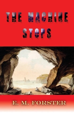 Thumbnail - E M Forster The Machine Stops (gebundene Ausgabe)