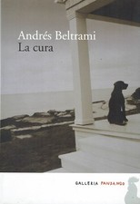 Andres Beltrami:la cura ed.Fandango NUOVO sconto 50% B08