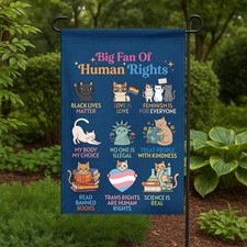 Big Fan Of Human Rights Garden Flag Cat Equality Social Justice Yard Decor