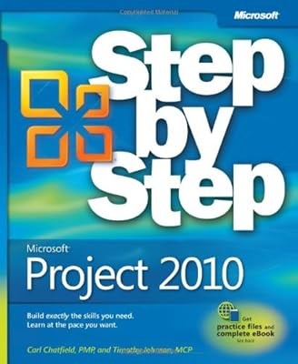 Microsoft Project 2010 Step by Step (Step by Step (Microsoft)), Carl ...