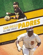 San Diego Padres All-Time Greats by Todd Kortemeier (English) Paperback Book