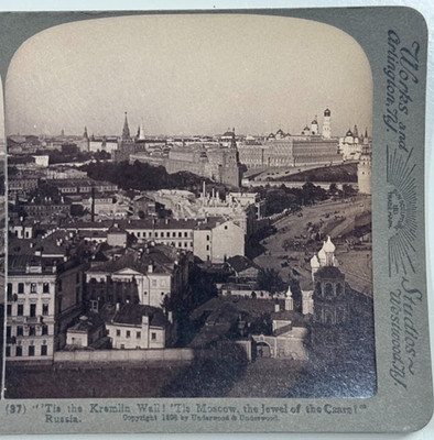 Tis Kremlin Wall!  Tis Moscow the Jewel of Czars! - Grand View Russia Stereoview