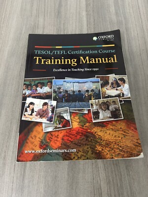 TESOL/TEFL CERTIFICATION COURSE TRAINING MANUAL By Oxford Seminars