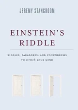 Einstein's Riddle: Riddles, Paradoxes, and Conundrums to Stretch Your Mind
