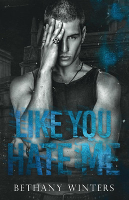 Like You Hate Me (Hawthorne University)