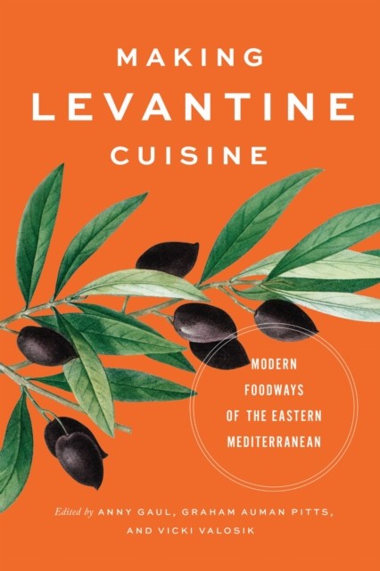 Making Levantine Cuisine (Paperback Book)