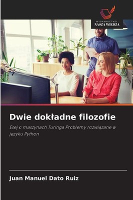 Juan Manuel Dato Ruiz | Dwie dok¿adne filozofie | Taschenbuch | Polnisch (2025)