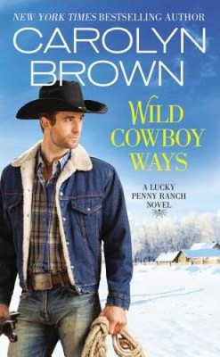 Wild Cowboy Ways (Lucky Penny Ranch) - Mass Market Paperback - VERY GOOD