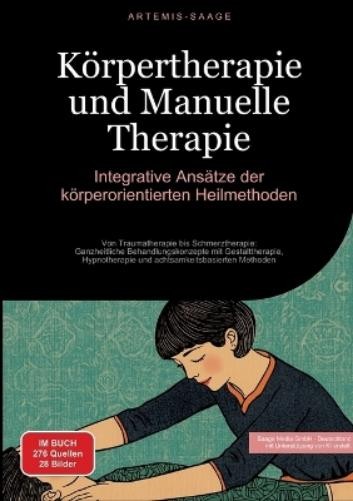 Artemis Saage - Deutschland Körpertherapie und Manuelle Therapie (Tascabile)