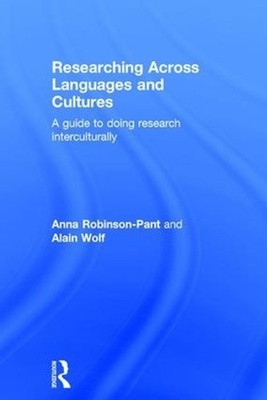 Researching Across Languages and Cultures: A guide to doing research intercultur