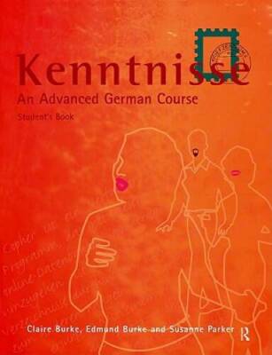 Kenntnisse: An Advanced German Course - Paperback By Burke, Claire SA - GOOD