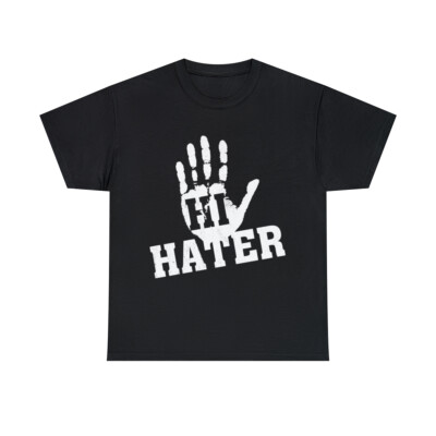 Hi Hater Bye Hater Graphic Tee Shirt, S-5XL | eBay