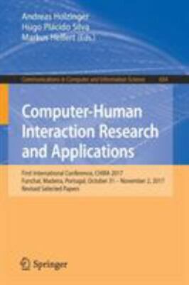 Computer-Human Interaction Research and Applications : First International Co...