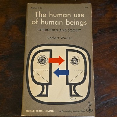 Norbert Wiener. The Human Use of Human Beings 2nd Rev. PB Anchor Doubleday 1954