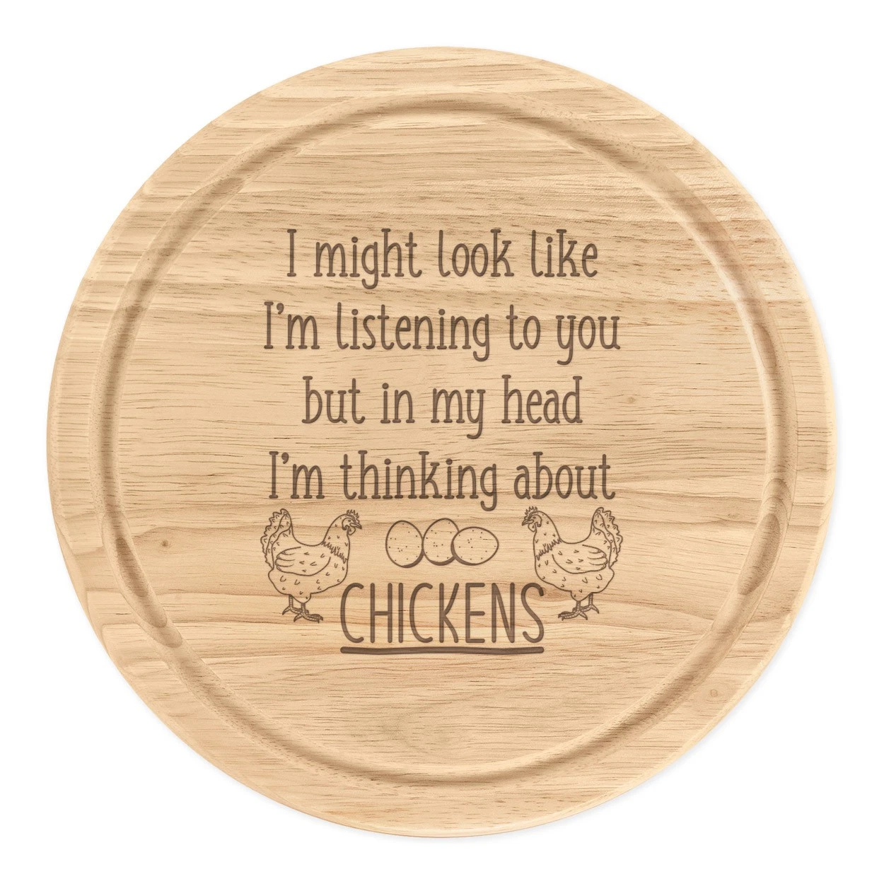 I Might Look Like I'm Listening Chickens Round Chopping Cheese Board Funny